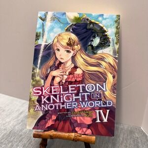 Skeleton Knight in Another World Vol 4 Light Novel Ennki Hakari Seven Seas Manga